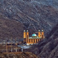Мечеть в горах Ингушетии :: Мариша Мечеть в горах Ингушетии :: Мариша